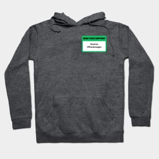 Irish Tech Support - Seamus Offandonagan Hoodie